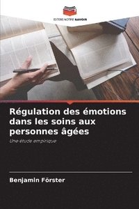bokomslag Régulation des émotions dans les soins aux personnes âgées