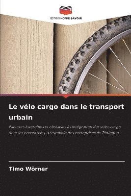 bokomslag Le vélo cargo dans le transport urbain