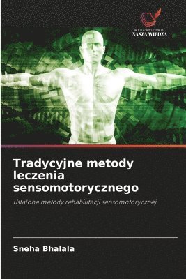 bokomslag Bhalala, S: Tradycyjne metody leczenia sensomotorycznego