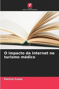 bokomslag O impacto da Internet no turismo médico