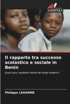 Philippe Leganme, Philippe LEGANME - rapporto tra successo scolastico e sociale in Benin, Häftad