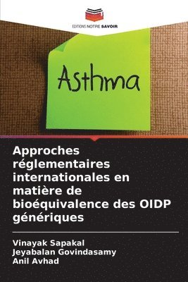 bokomslag Approches réglementaires internationales en matière de bioéquivalence des OIDP génériques