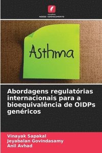 bokomslag Abordagens regulatórias internacionais para a bioequivalência de OIDPs genéricos