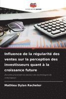 bokomslag Influence de la régularité des ventes sur la perception des investisseurs quant à la croissance future