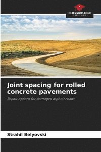 bokomslag Joint spacing for rolled concrete pavements