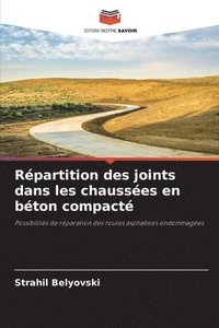 bokomslag Répartition des joints dans les chaussées en béton compacté
