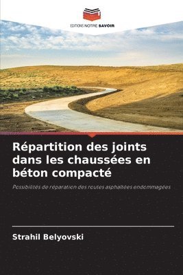 bokomslag Répartition des joints dans les chaussées en béton compacté