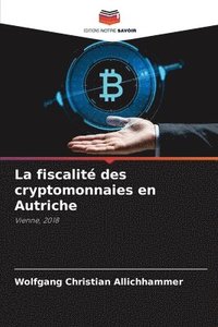 bokomslag La fiscalité des cryptomonnaies en Autriche