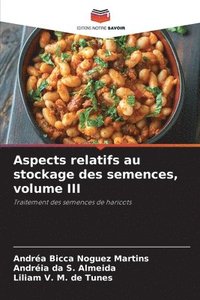 bokomslag Aspects relatifs au stockage des semences, volume III