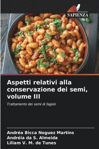 bokomslag Aspetti relativi alla conservazione dei semi, volume III