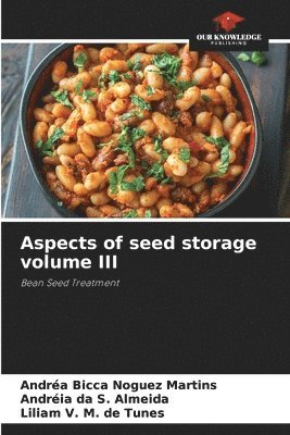 bokomslag Aspects of seed storage volume III