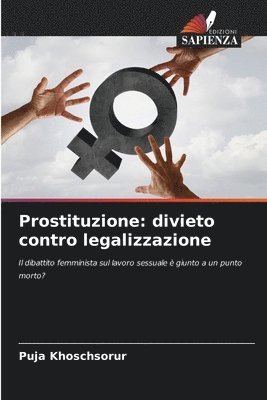 Puja Khoschsorur - Prostituzione, Häftad