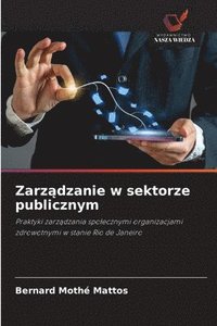 bokomslag Zarz?dzanie w sektorze publicznym