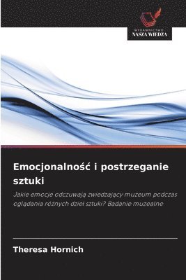 Emocjonalnośc i postrzeganie sztuki