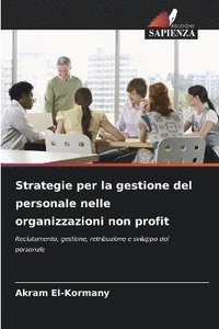 bokomslag Strategie per la gestione del personale nelle organizzazioni non profit