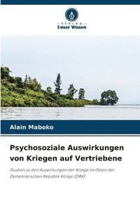 bokomslag Psychosoziale Auswirkungen von Kriegen auf Vertriebene