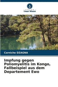 bokomslag Impfung gegen Poliomyelitis im Kongo, Fallbeispiel aus dem Departement Ewo