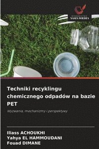 bokomslag Techniki recyklingu chemicznego odpadów na bazie PET