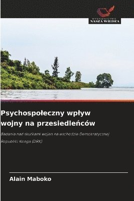 Psychospoleczny wplyw wojny na przesiedleńców