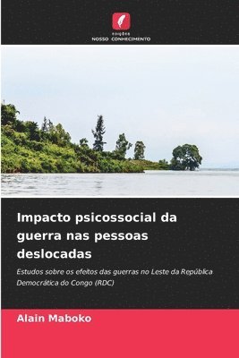 bokomslag Impacto psicossocial da guerra nas pessoas deslocadas
