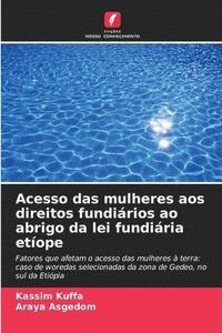 bokomslag Acesso das mulheres aos direitos fundiários ao abrigo da lei fundiária etíope