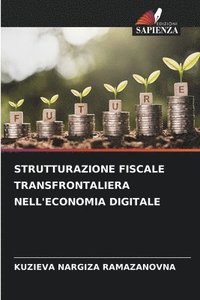 bokomslag Strutturazione Fiscale Transfrontaliera Nell'economia Digitale