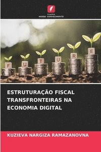 bokomslag Estruturação Fiscal Transfronteiras Na Economia Digital