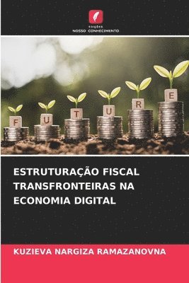 bokomslag Estruturação Fiscal Transfronteiras Na Economia Digital