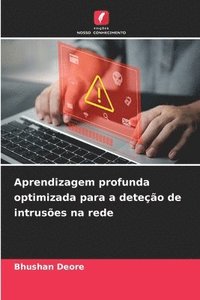 bokomslag Aprendizagem profunda optimizada para a deteção de intrusões na rede