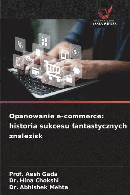 bokomslag Opanowanie e-commerce: historia sukcesu fantastycznych znalezisk