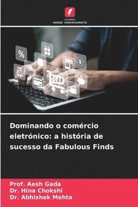 bokomslag Dominando o comércio eletrónico: a história de sucesso da Fabulous Finds