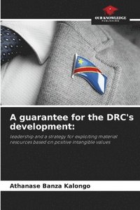 bokomslag A guarantee for the DRC's development