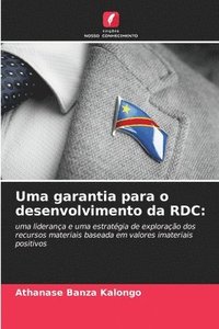 bokomslag Uma garantia para o desenvolvimento da RDC