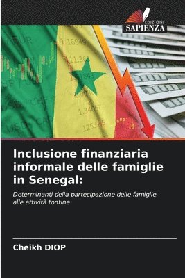 bokomslag Inclusione finanziaria informale delle famiglie in Senegal