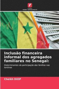 bokomslag Inclusão financeira informal dos agregados familiares no Senegal