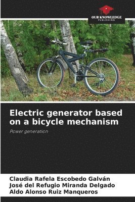 bokomslag Electric generator based on a bicycle mechanism