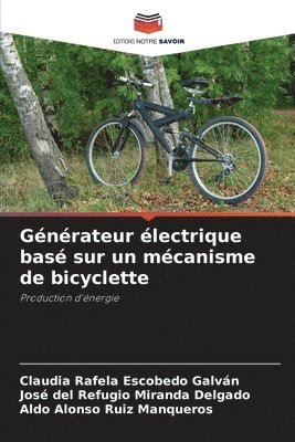 bokomslag Générateur électrique basé sur un mécanisme de bicyclette