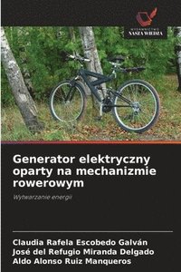 bokomslag Generator elektryczny oparty na mechanizmie rowerowym