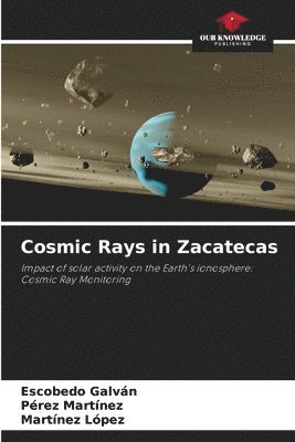 bokomslag Cosmic Rays in Zacatecas