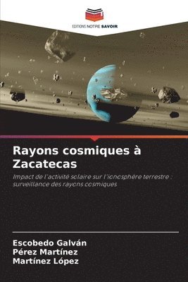 bokomslag Rayons cosmiques à Zacatecas