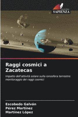 bokomslag Raggi cosmici a Zacatecas