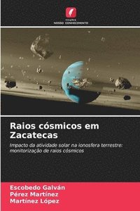 bokomslag Raios cósmicos em Zacatecas