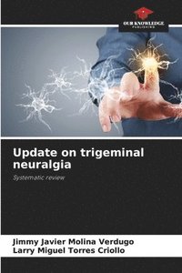 bokomslag Update on trigeminal neuralgia