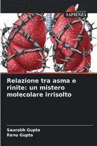 bokomslag Relazione tra asma e rinite: un mistero molecolare irrisolto