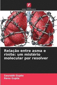 bokomslag Relação entre asma e rinite: um mistério molecular por resolver