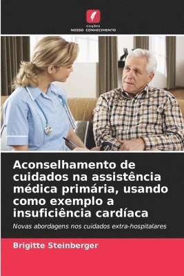 Aconselhamento de cuidados na assistência médica primária, usando como exemplo a insuficiência cardíaca