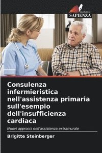 bokomslag Consulenza infermieristica nell'assistenza primaria sull'esempio dell'insufficienza cardiaca