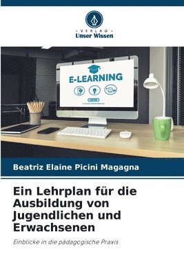 bokomslag Ein Lehrplan für die Ausbildung von Jugendlichen und Erwachsenen