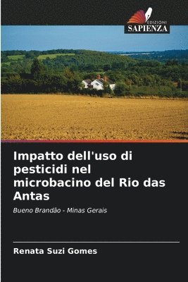bokomslag Impatto dell'uso di pesticidi nel microbacino del Rio das Antas
