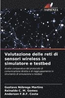 bokomslag Valutazione delle reti di sensori wireless in simulatore e testbed